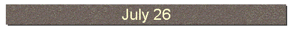 July 26