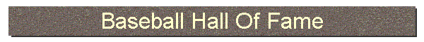 Baseball Hall Of Fame
