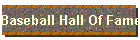 Baseball Hall Of Fame